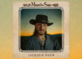 ‘Hey Mississippi’: Jackson Dean’s love stars in his new music video