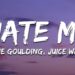 Ellie Goulding – Hate Me (Lyrics) ft. Juice Wrld