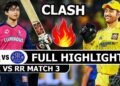 Chennai Super Kings Vs Rajasthan Royals IPL Match 3 Full Highlights 2026 | CSK Vs RR