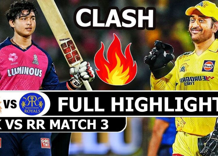 Chennai Super Kings Vs Rajasthan Royals IPL Match 3 Full Highlights 2026 | CSK Vs RR