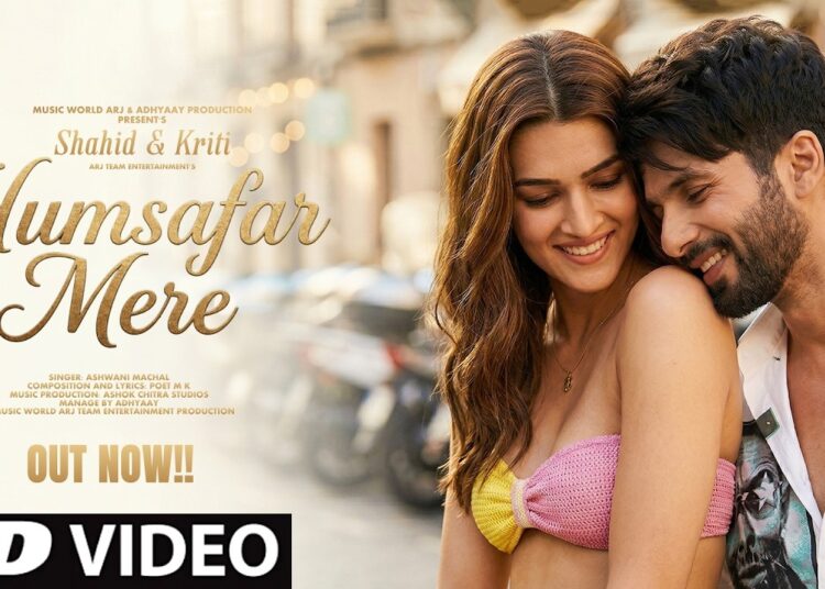 New Song 2026 | New Hindi Song | Humsafar Mere | Shahid Kapoor | Kriti Sanon | Romantic | New Song