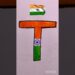 T Letter India Flag Art Creative Alphabet Drawing with Indian Flag Colors Easy Art Tutorial#shorts