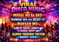 🔥TRENDING MAHAL MO BA AKO  X  HAWAK MO ANG BEAT🔥NONSTOP VIRAL TIKTOK DISCO PARTY MUSIC REMIX 2026