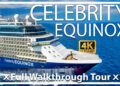 Celebrity Equinox | Full Walkthrough Cruise Ship Tour & Review | 4k Ultra Video