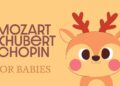 Baby Classical Music 🌞 Mozart, Schubert & Chopin 🌞 Piano Songs for Babies