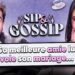 Sa meilleure amie lui vole son mariage – SIP & GOSSIP #27 (ft. Domingo)