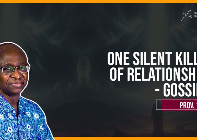 One Silent Killer of Relationships- Gossips!- Daily Devotional