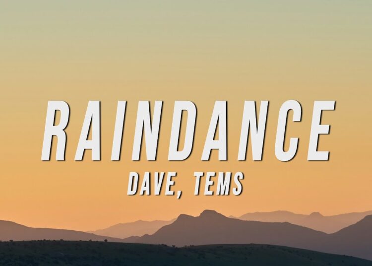 Dave, Tems – Raindance (Lyrics)