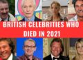 British Celebrities Who Died in 2021