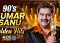 90s Kumar Sanu Golden Hits | Sadabahar Gane | 90s Hindi Song | 90s Hits Hindi Songs | Old Song