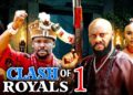 CLASH OF ROYALS  PT 1 –  Yul Edochie / Zubby Micheal -2026 Latest Nigerian Nollywood Movie