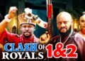 (NEW) – CLASH OF ROYALS 1&2 – Yul Edochie, Zubby Michael 2026 Latest Nigerian Nollywood Movie