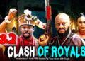 CLASH OF ROYALS 1&2 – Yul Edochie / Zubby Micheal – 2026 Latest Nigerian Nollywood Movie