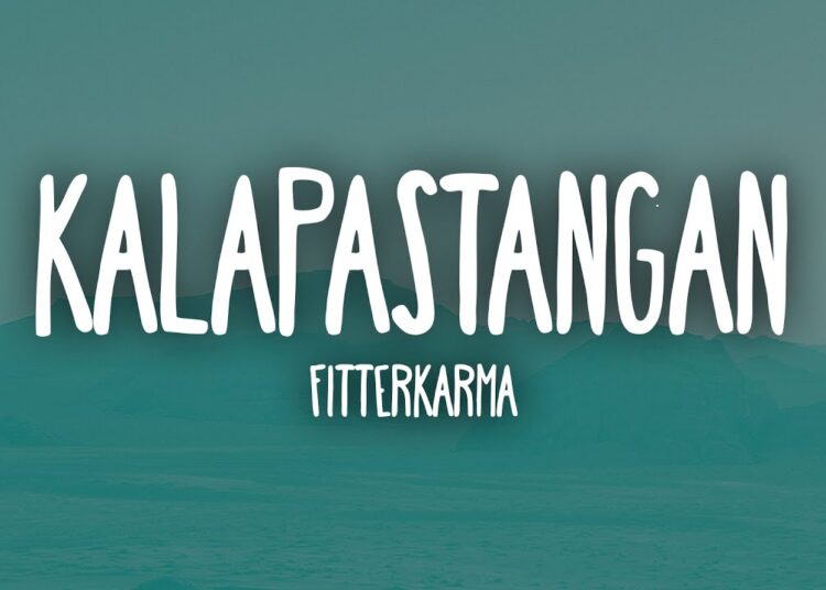 Kalapastangan – fitterkarma (Lyrics)