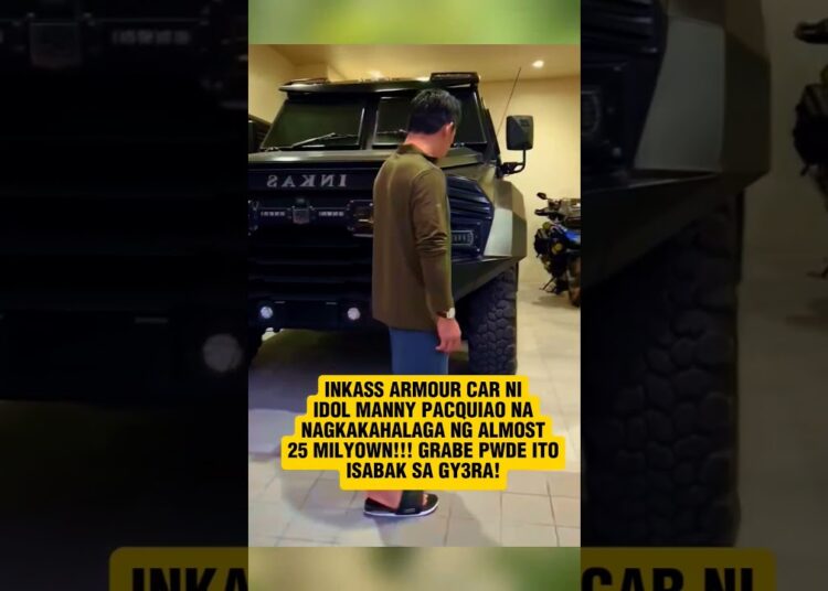 INKASS ARMOUR CAR NI MANNY PACQUIAO!25 MILYOWN HALAGA #viral #shortvideos #celebrity #trending