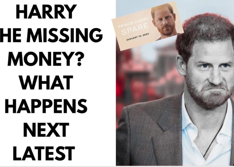HARRY CHASING MISSING CASH & MORE – LATEST #royal #princeharry #meghan