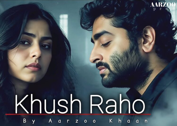 Khush Raho – Aarzoo Khaan | Emotional Hindi Sad Song | New Song 2026 | Arijit Singh Vibe