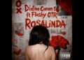 Didine Canon 16 – Rosalinda ,  Ft Flashy OTR