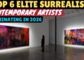 Top 5 Elite Contemporary Surrealist Artists Living and Working in 2026  EPISODE 2