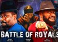 BATTLE OF ROYALS – ZUBBY MICHEAL VS YUL EDOCHIE – LATEST NIGERIAN NOLLYWOOD MOVIES 2026