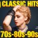 Best Music Hits 70s 80s 90s Playlist 📀 Greatest Hits 70s 80s 90s Oldies Music 📀 80s Music Hits
