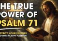 The True Power of Psalm 71: Destroy Your Enemies, Gossip, and Witchcraft Forever! | Biblical Wisdom