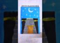 Beautiful Kaaba Painting Under Moonlight | Islamic Art 🌙 #artshorts #shorts #art