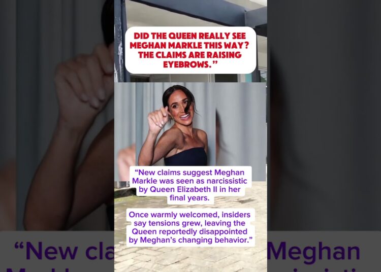 “Meghan Markle Accused of Narcissism by Queen Elizabeth II: Royal Insider Claims Revealed”