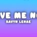 Ravyn Lenae – Love Me Not (Lyrics)