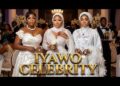IYAWO CELEBRITY | MERCY AIGBE | ENIOLA AJAO | WUMI AJIBOYE | 2026 YORUBA MOVIE NEW RELEASE