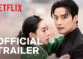 My Royal Nemesis | Official Trailer | Netflix [ENG SUB]