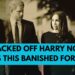 HACKED OFF HARRY NOW WANTS THIS BANISHED WHY? #royal #meghan #princeharry