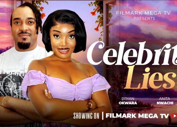 CELEBRITY LIES – BRYAN OKWARA, ANITA NWACHI. Latest 2026 Nigerian Movie