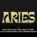 Aries Horoscope Today, April 13, 2026: Put today’s extra income straight into a planned deposit, no detours