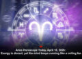 Aries Horoscope Today, April 18, 2026: Energy is decent, yet the mind keeps running like a ceiling fan
