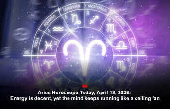 Aries Horoscope Today, April 18, 2026: Energy is decent, yet the mind keeps running like a ceiling fan