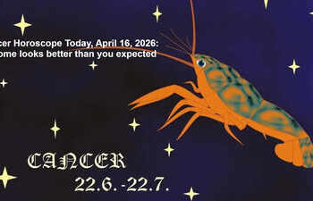 Cancer Horoscope Today, April 16, 2026: Income looks better than you expected