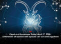 Capricorn Horoscope Today, April 27, 2026: Differences of opinion with spouse can turn into argument
