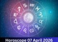 Daily Horoscope, Horoscope today, Aries horoscope today, Pisces horoscope today, Taurus horoscope today, Capricorn horoscope today, Leo horoscope today, Gemini horoscope today, Sagittarius horoscope today, Horoscope today 07 April 2026