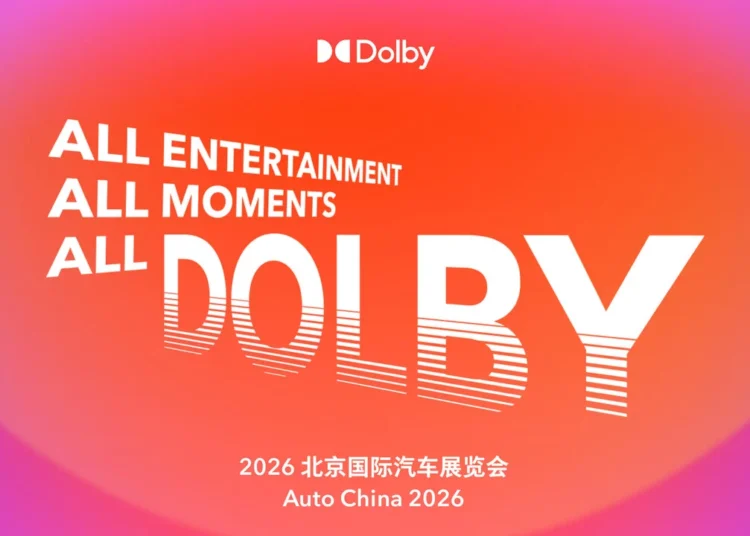 Dolby Elevates In-Car Entertainment to New Heights at Auto China 2026