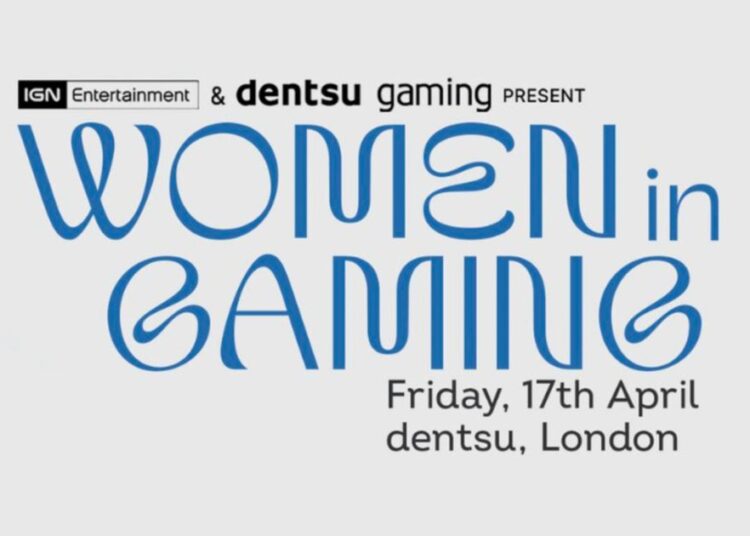 IGN Entertainment and Dentsu Gaming announce Women in Gaming UK event