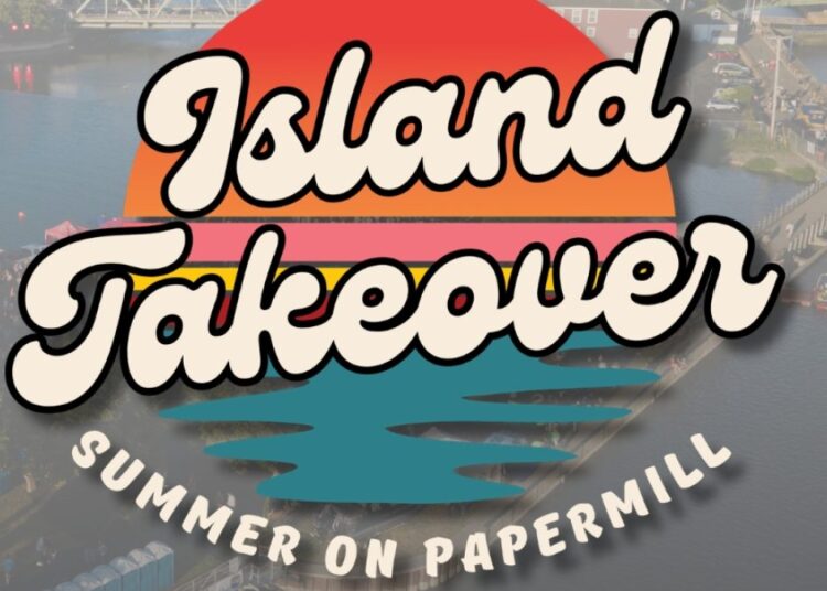 Island Takeover brings a full summer of live music and events to Papermill Island