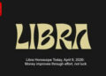 Libra Horoscope Today, April 9, 2026: Money improves through effort, not luck