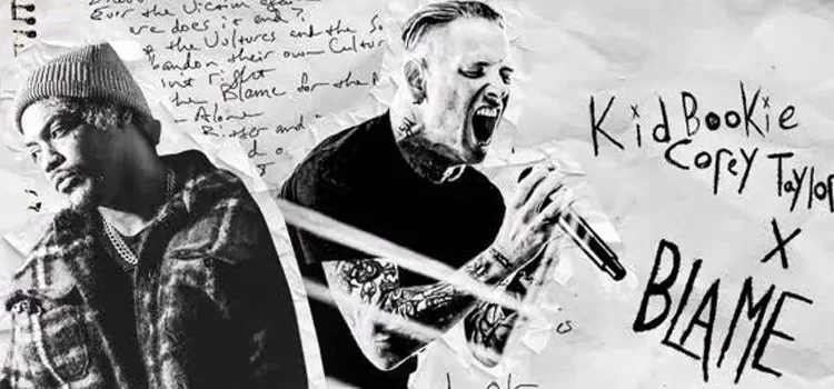 Music Video Released For Kid Bookie & Corey Taylor's (Slipknot) Latest Collaboration "BLAME"