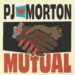 PJ Morton Mutual