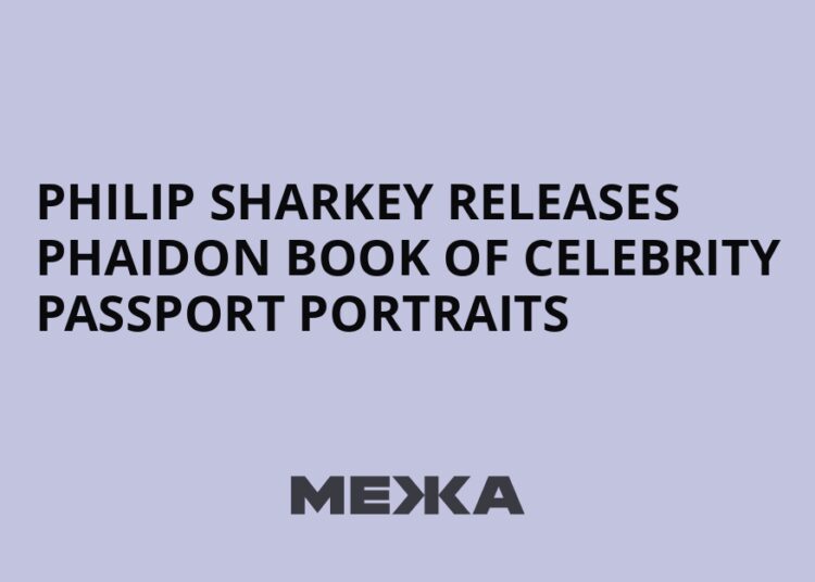 Philip Sharkey releases Phaidon book of celebrity passport portraits | Ukraine news