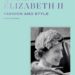 Queen Elizabeth II: Fashion & Style
