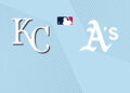 Royals vs. Athletics: Start Time, Streaming Live, TV Channel, How to Watch