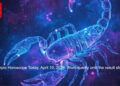 Scorpio Horoscope Today, April 10, 2026: Work quietly until the result shows