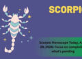 Scorpio Horoscope Today, April 29, 2026: Focus on completing what’s pending